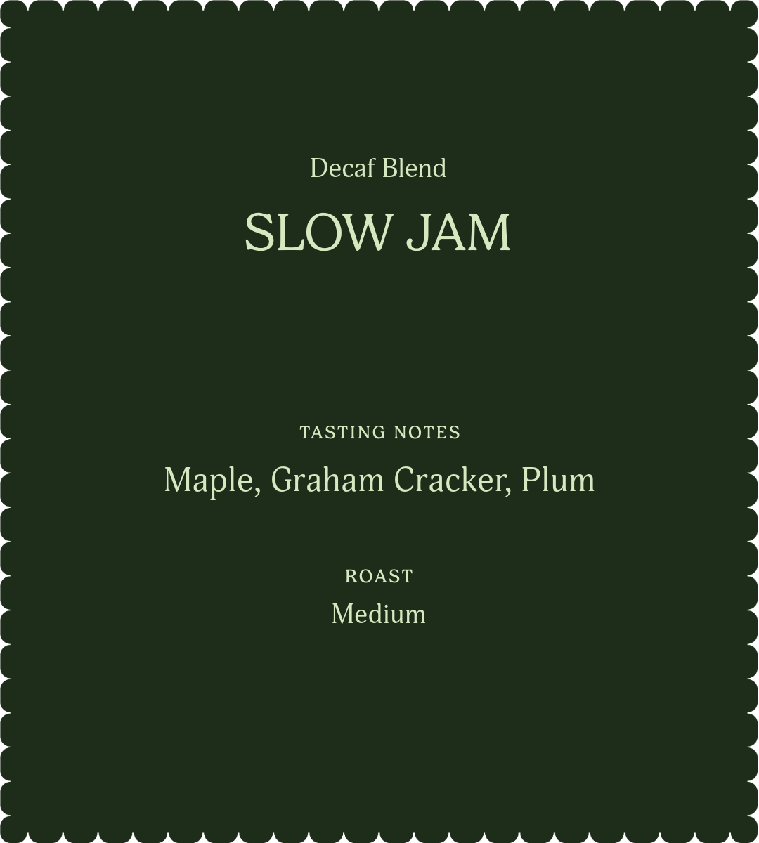 Slow Jam Decaf Blend